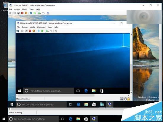 Win10 10565预览版新功能 虚拟机中运行虚拟机