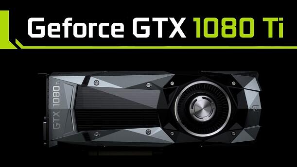 GTX1080Ti显卡怎么样 GTX1080Ti参数介绍