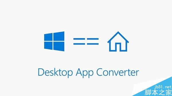 Win10一周年更新版迎来Win32应用转制UWP工具包升级：支持14388及以上系统