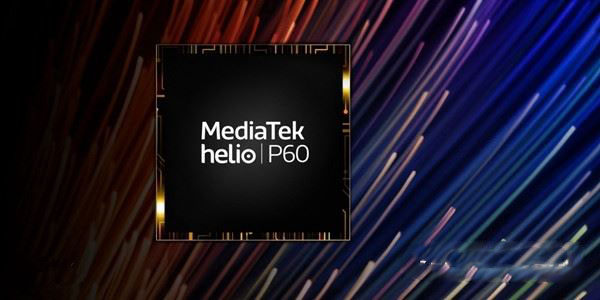 联发科P60芯片正式发布！CPU、GPU性能均提升70%