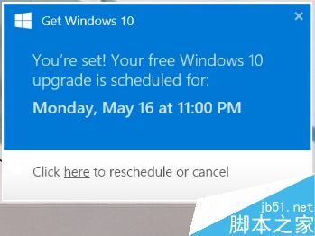 Win10(GWX)升级应用 提供一次额外确认已安排升级时间选项