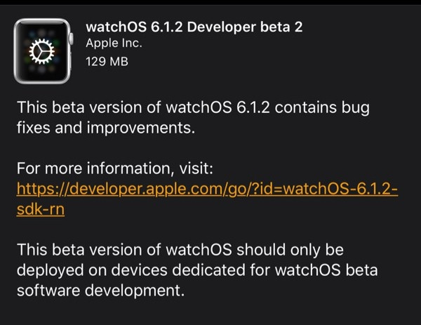 苹果watchOS 6.1.2开发者预览版Beta2推送 提供安全性更新