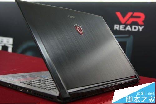微星GS73VR笔记本怎么样?  微星GS73VR详细测评