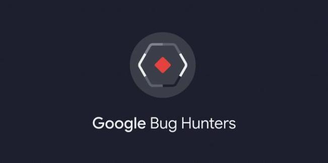 Google 推出新的漏洞悬赏平台，统一管理 Android、Chrome 等悬赏计划