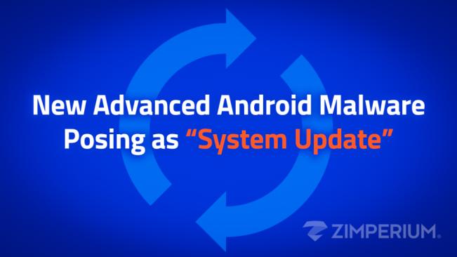 新型 Android 恶意软件冒充为