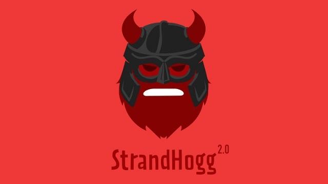“伪装下的窃密者”：安卓漏洞StrandHogg2.0来袭，影响设备超10亿