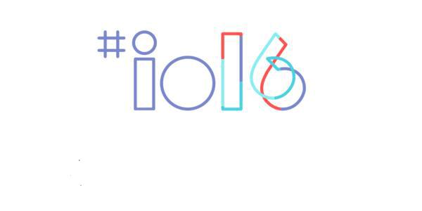 谷歌 I/O 2016开发者大会直播观看方式大全